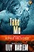 Take Me! (Alphas Unleashed #2)