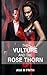 The Vulture & Rose Thorn