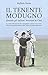 Il tenente Modugno: Quando gli italiani invasero la Cina (Italian Edition)