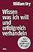 Wissen, was ich will, und erfolgreich verhandeln: Der ‎Einstieg ins Harvard-Konzept (German Edition)