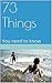 73 Things
