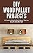 DIY Wood Pallet Projects: 23 Creative Wood Pallet Projects That Are Easy To Make And Sell! (DIY Household Hacks, DIY Projects, Woodworking)