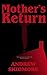 Mother's Return