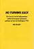 No Turning Back: The Case f...