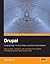 Drupal: Creating Blogs, Forums, Portals, and Community Websites