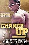 Change Up by Sloan  Johnson