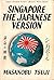 Singapore: The Japanese Version