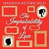 The Improbability of Love by Hannah Rothschild