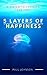 5 Layers of Happiness: A Sy...