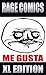 Le Rage Comics by Me Gusta