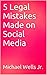 5 Legal Mistakes Made on Social Media