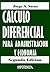 Calculo Diferencial Para Administracion y Economia (Spanish Edition)