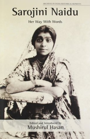 Sarojini Naidu: Her Way With Words (Hardcover)