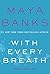 With Every Breath (Slow Bur...