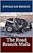 The Road Branch Mafia