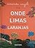 Onde Crescem Limas Não Nascem Laranjas