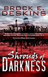 Shrouds of Darkness by Brock E. Deskins