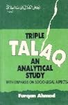 Triple Talaq: An Analytical Study With Emphasis On Socio-Legal Aspects