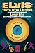Elvis: Truth, Myth & Beyond: An Intimate Conversation With Lamar Fike, Elvis' Closest Friend & Confidant