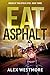 Eat Asphalt (Riders of the ...
