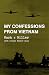 My Confessions from Vietnam