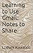 Learning to Use Gmail: Notes to Share