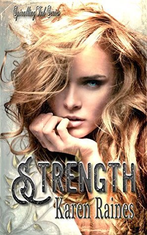 Strength: Claire's Spiral (Spiralling Ink, #2)