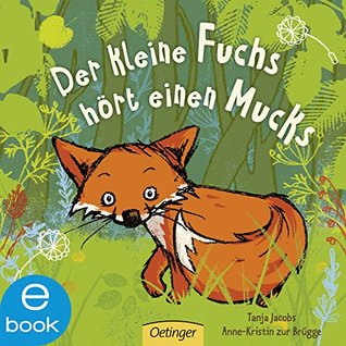 Der kleine Fuchs hört einen Mucks (Kindle Edition)