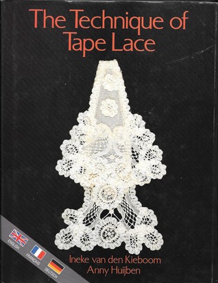The Technique of Tape Lace (English and French and German Edition)