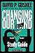Study Guide for Changing Our Mind: A pastor helps classes and small groups study David P. Gushee's book about the Christian acceptance of LGBT men and women