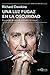 Una luz fugaz en la oscuridad: Recuerdos de una vida dedicada a la ciencia