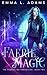 Faerie Magic (The Changeling Chronicles, #2)
