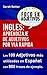 INGLES: APRENDIZAJE DE ADJETIVOS POR VIA RAPIDA: Los 100 adjetivos más usados en inglés con 800 frases de ejemplo (INGLES PARA HISPANO PARLANTES.) (Spanish Edition)