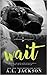 Wait (Bleeding Stars, #4)