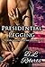 Presidential Pegging: BDSM affair confessions from her most trusted protector.