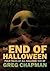 The End of Halloween: Four Tales of All Hallows' Eve