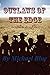 Outlaws of the Edge: A Chro...