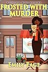 Frosted With Murder by Emily Page