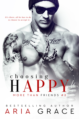 Choosing Happy (More Than Friends, #3)