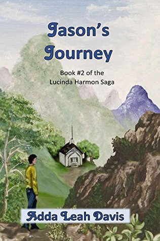 Jason's Journey (Lucinda Harmon Saga, #2)