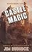 Castle Magic: Survival in a Dystopian World (BONES BOOK THREE 3)