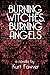 Burning Witches, Burning An...