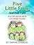 Five Little Frogs: And Thei...