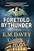 Foretold by Thunder: A Thriller