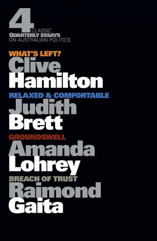 4 Classic Quarterly Essays on Australian Politics