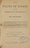 The Piling of Tophet and the Trespass-Offering by John T. Fowler