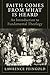 Faith Comes from What Is Heard: An Introduction to Fundamental Theology