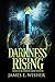 Darkness Rising (Disciples ...