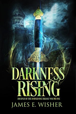 Darkness Rising (Disciples of the Horned One: Soul Force Saga, #1)