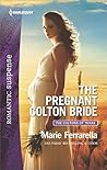 The Pregnant Colton Bride (The Coltons of Texas, #8) The Pregnant Colton Bride (The Coltons of Texas, #8)